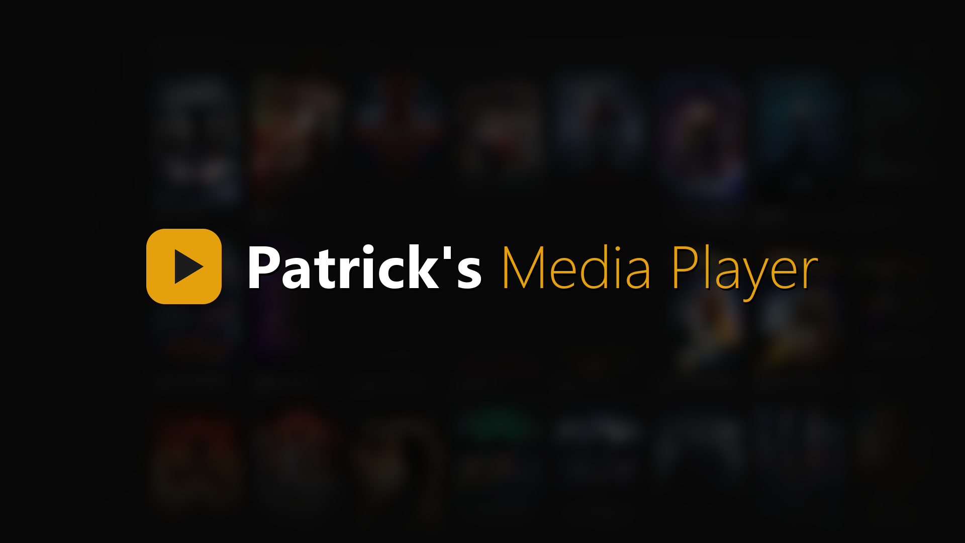 Patrick's Media Player